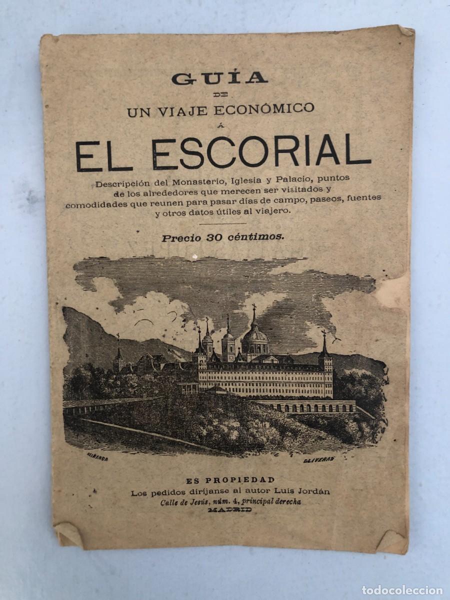 Libros antiguos: GU&Iacute;A DE UN VIAJE ECON&Oacute;MICO A EL ESCORIAL, LUIS JORD&Aacute;N