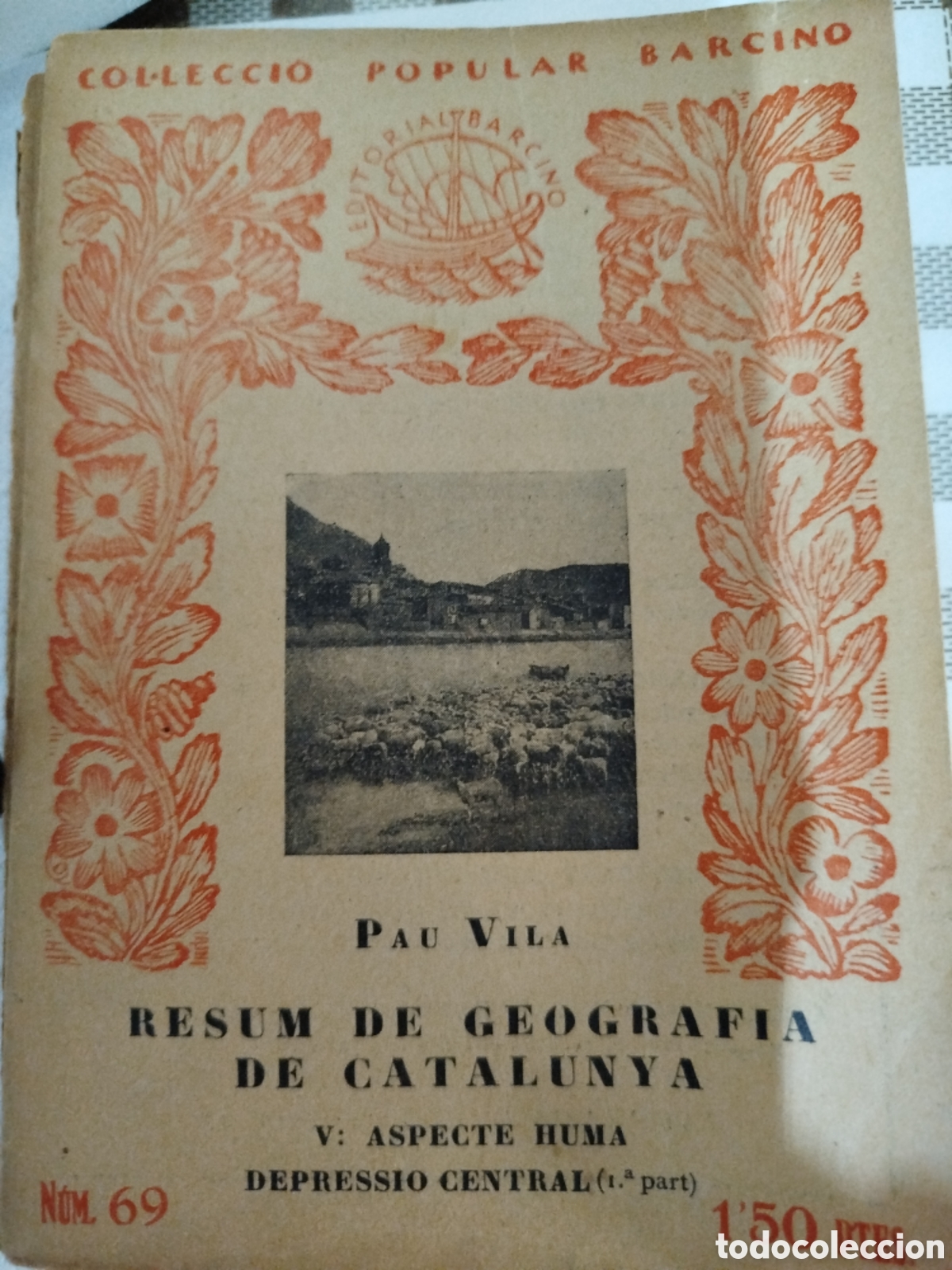Libros antiguos: Resum de Geografia de Catalunya, IV i V. Pau Vila 1930-1931, en catal&aacute;n.