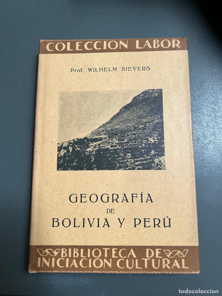 Libros antiguos: GEOGRAFIA DE BOLIVIA Y PER&Uacute;. WILHEM SIEVERS.