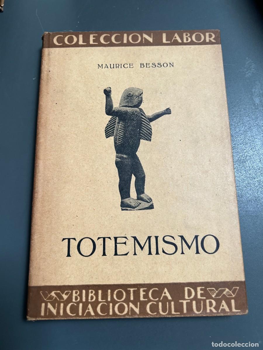 Libros antiguos: TOTEMISMO. MAURICE BESSON. ETNOGRAFIA.