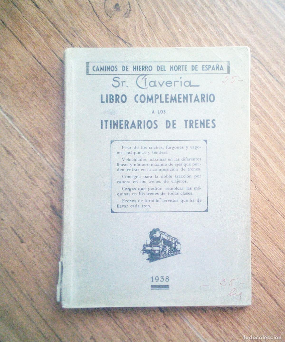 Libros antiguos: Caminos de hierro del Norte de Espa&ntilde;a. Libro complementario a los itinerarios de trenes. A&ntilde;o 1938.