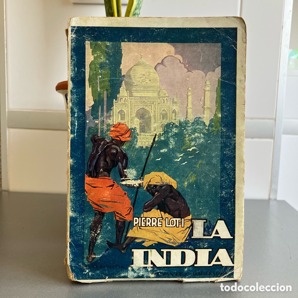 Antiquarische B&uuml;cher: La India, Pierre Loti - Editorial Cervantes, 1931