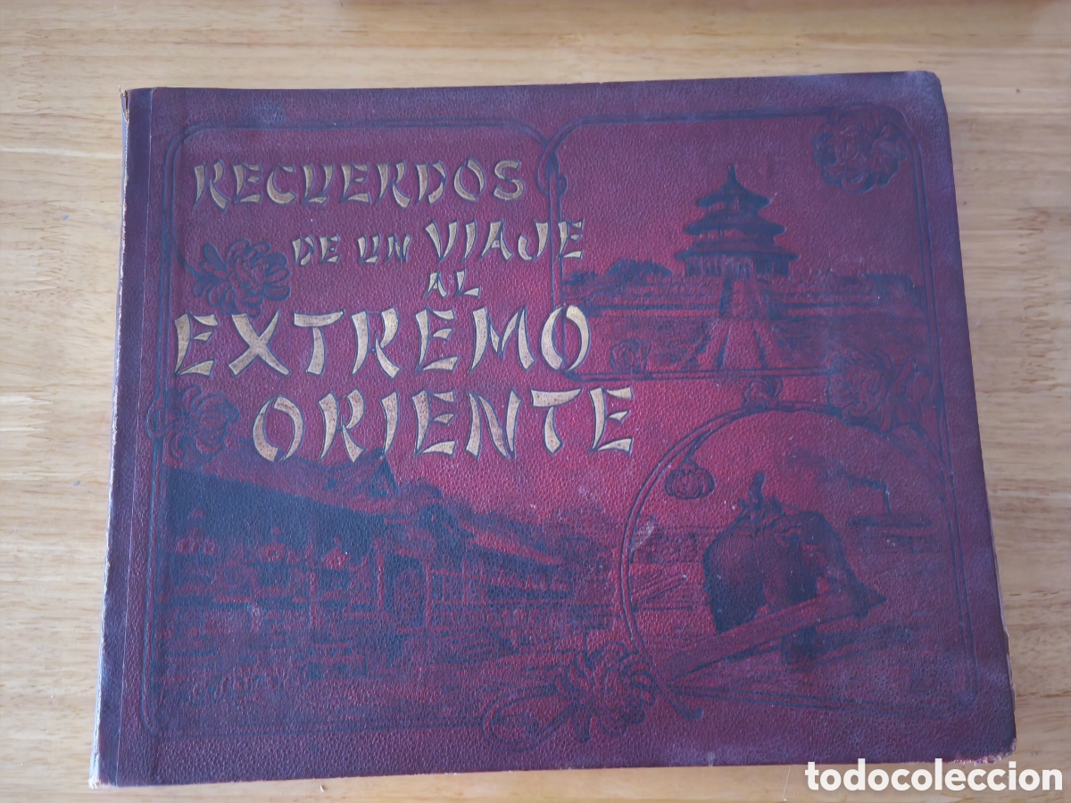 Libri antichi: &rdquo;Recuerdos de un viaje al Extremo Oriente&rdquo;, edici&oacute;n de 1903, de Luis Tasso