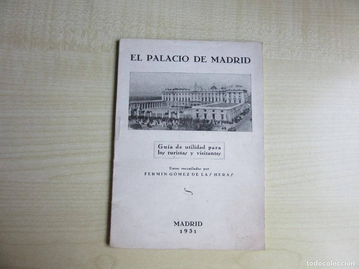 Libri antichi: Curiosa gu&iacute;a del Palacio de Madrid editado en 1931 ( 2&ordf; Rep&uacute;blica)