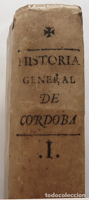 Libros antiguos: HISTORIA GENERAL DE C&Oacute;RDOBA, TOMO I (&Uacute;NICO EDITADO) -PADRE FRANCISCO RUANO - 1760 - EXCELENTE ESTADO