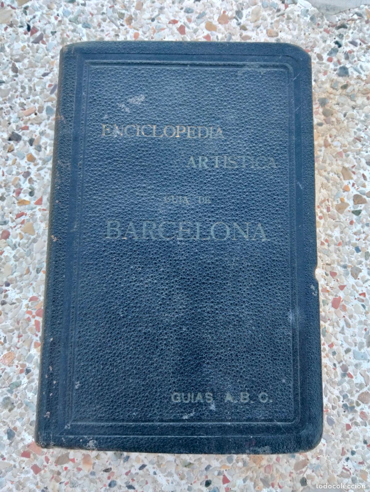 Libros antiguos: Gu&iacute;a de Barcelona 1908 ciudad enciclopedia art&iacute;stica teatros monumentos