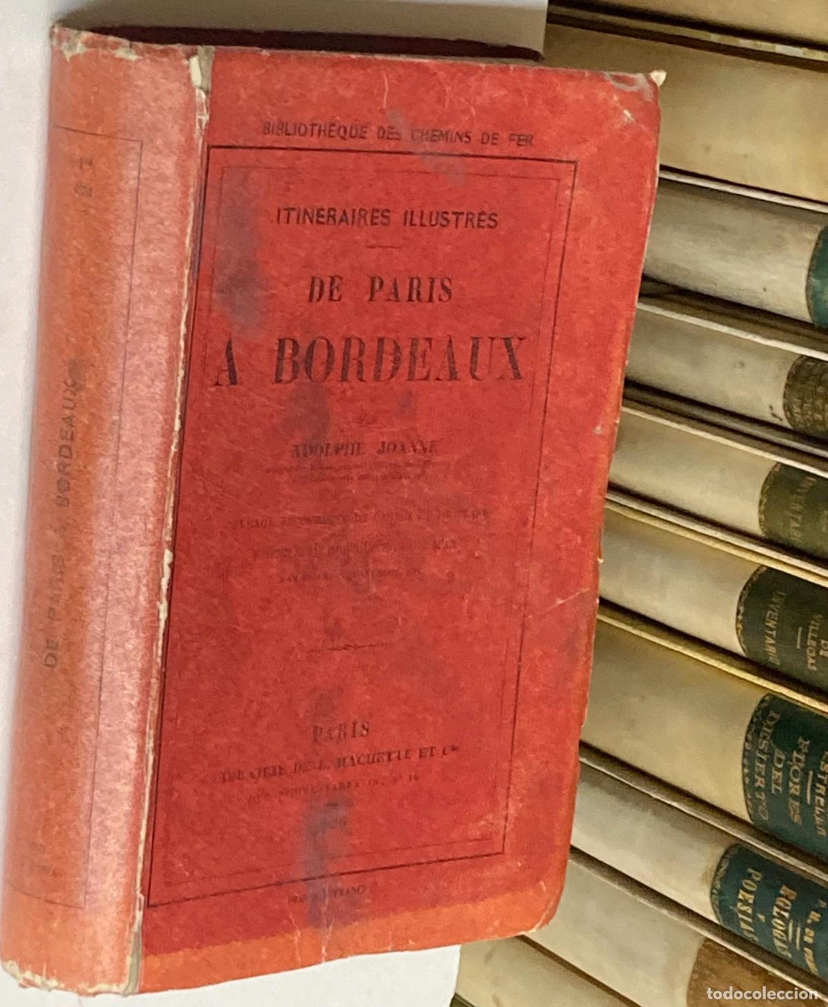 Libros antiguos: A&Ntilde;O 1856 - COLLECTION DE GUIDES JOANNE: DE PAR&Iacute;S A BORDEAUX - GU&Iacute;A DE VIAJES PAR&Iacute;S 1&ordf; EDICI&Oacute;N