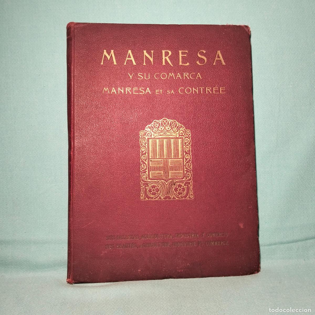 Libros antiguos: Manresa y su comarca manresa et sa contree guia oficial patrocinada por el ayuntamiento 1929