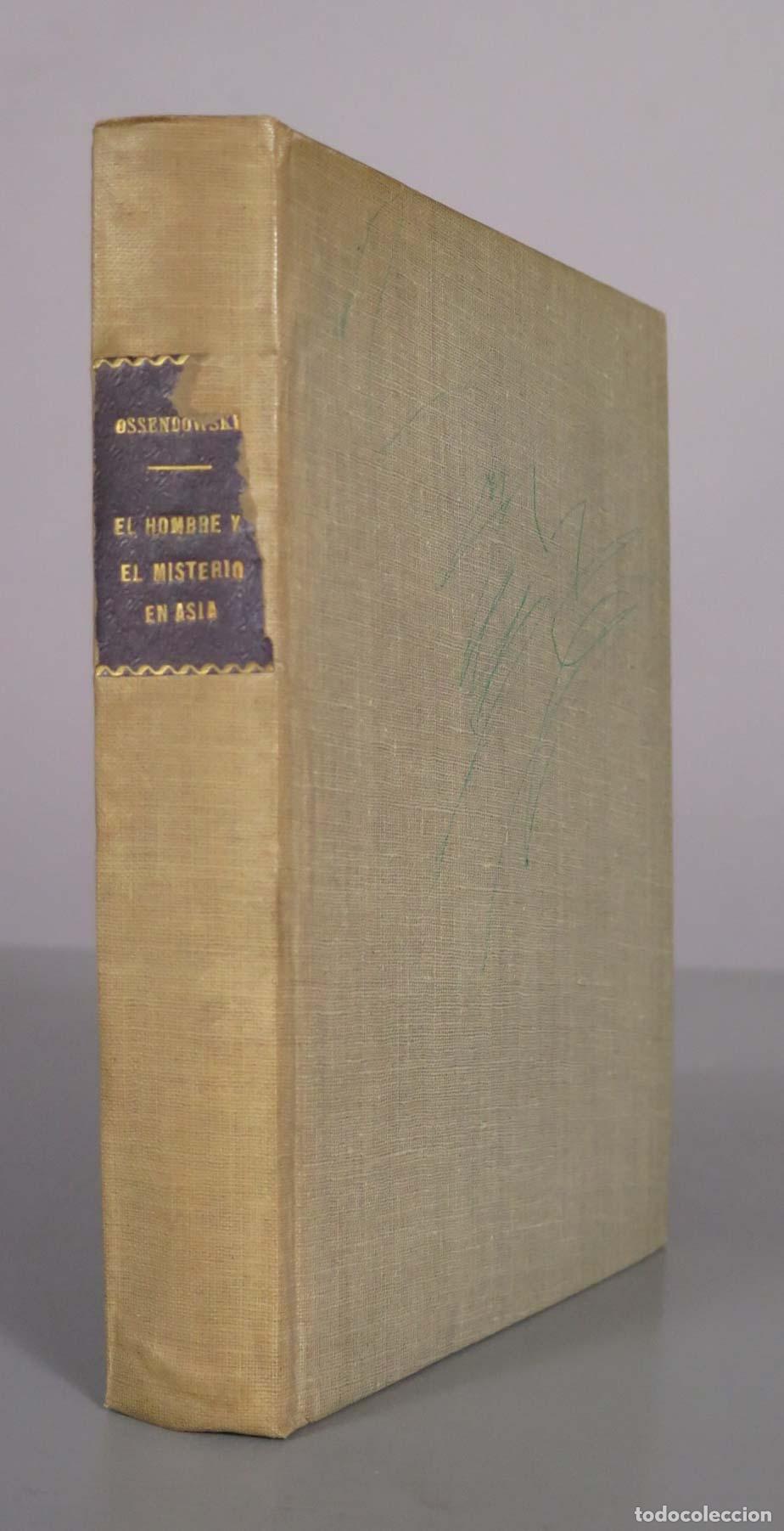 Libros antiguos: El hombre y el misterio en Asia - F. Ossendowski - M. Aguilar Editor
