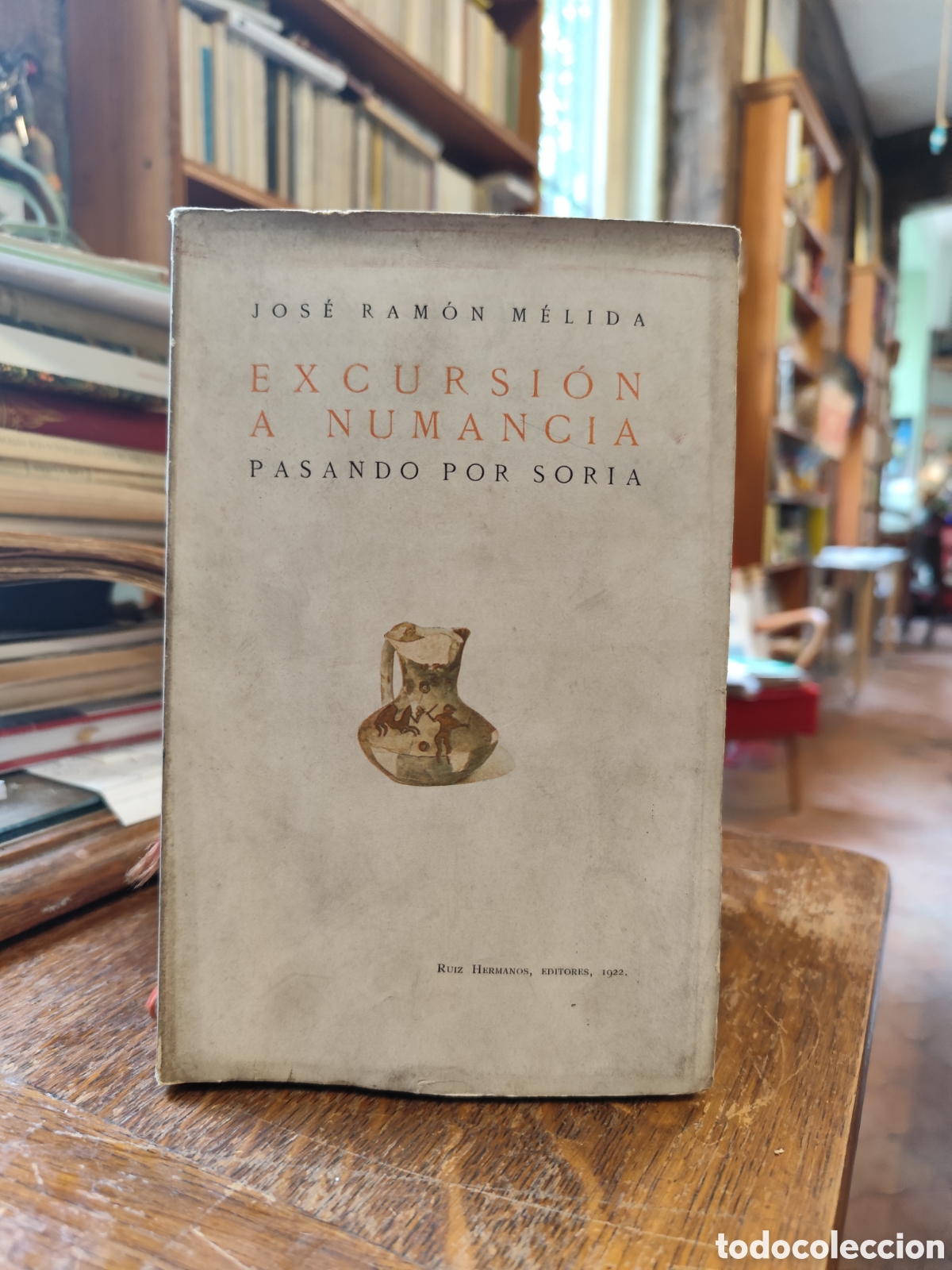Libros antiguos: Excursi&oacute;n a Numancia pasando por Soria. Jos&eacute; Ram&oacute;n Melida