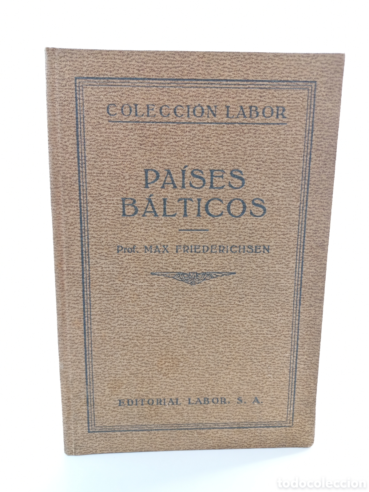 Libros antiguos: Pa&iacute;ses B&aacute;lticos. Max Friederichsen. Labor, primera edici&oacute;n, 1930. Ilustrado.
