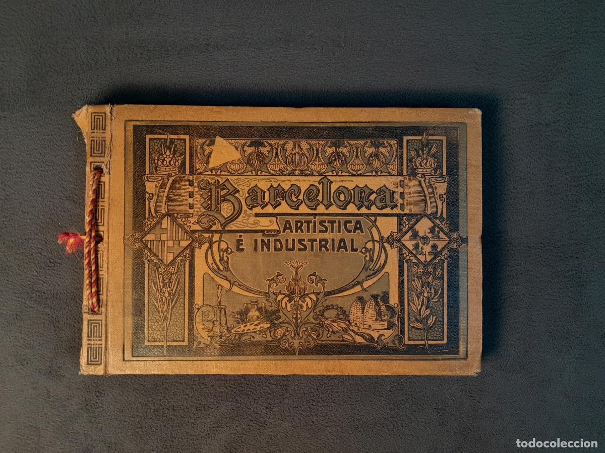 Libros antiguos: L-1929. BARCELONA ART&Iacute;STICA E INDUSTRIAL. A&Ntilde;O 1916 CA.