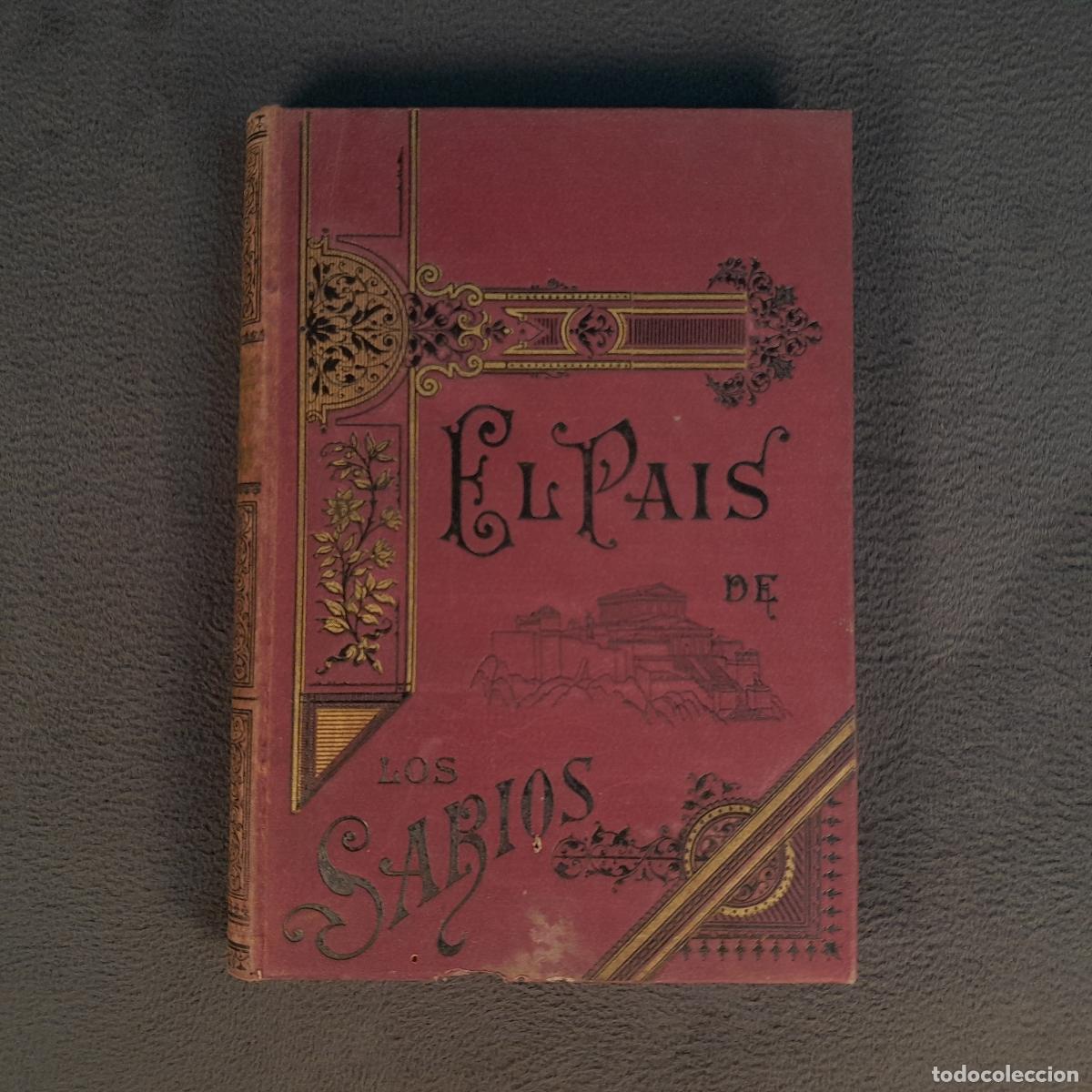 Livros antigos: L-3. EL PA&Iacute;S DE LOS SABIOS. A&Ntilde;O 1890 CA.