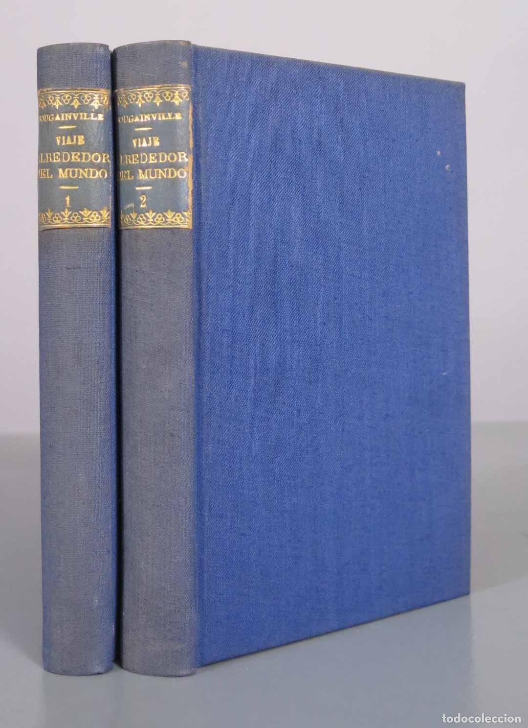 Libros antiguos: Viaje alrededor del mundo - L. A. de Bougainville - Espasa-Calpe. 2 TOMOS 1936
