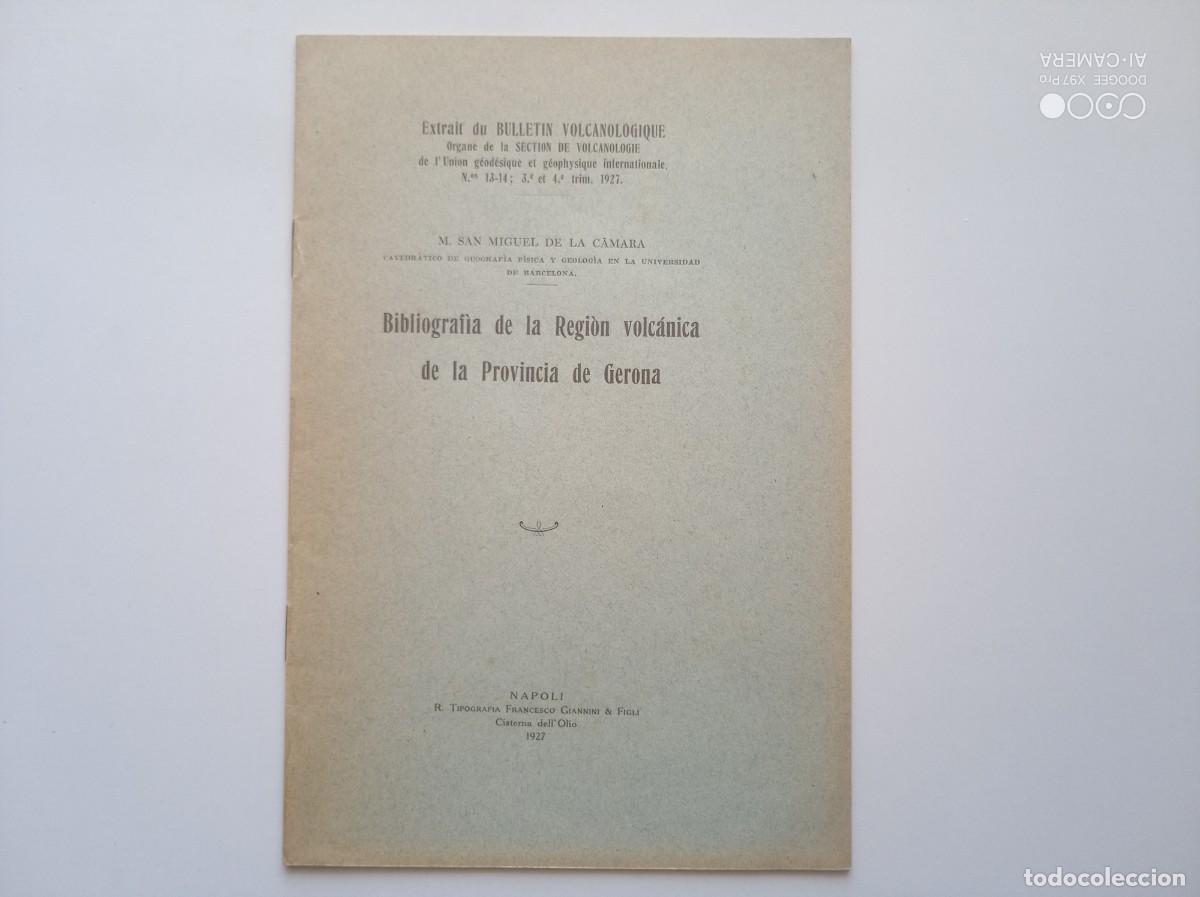 Antiquarische B&uuml;cher: SAN MIGUEL DE LA CAMARA. BIBLIOGRAFIA DE LA REGI&Oacute;N VOLC&Aacute;NICA DE LA PROVINCIA DE GERONA. 1927.