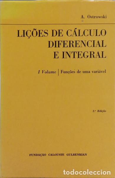 Libros antiguos: OSTROWSKI. (Alexander Markowich) - LI&Ccedil;&Otilde;ES DE C&Aacute;LCULO DIFERENCIAL E INTEGRAL. [3 VOLS./I E II, 3.&ordf; ED