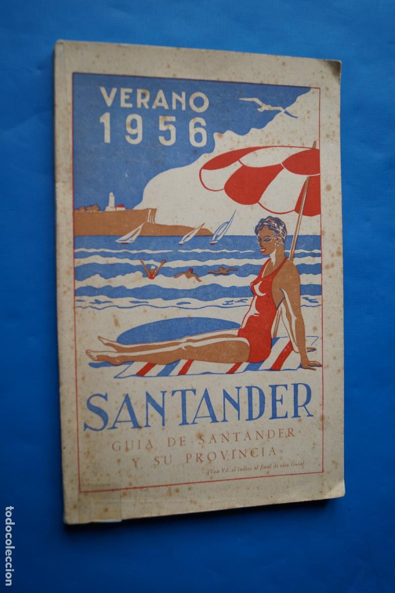 Libros antiguos: VERANO 1956. SANTANDER Y SU PROVINCIA. NUMEROSAS FOTOGRAFIAS