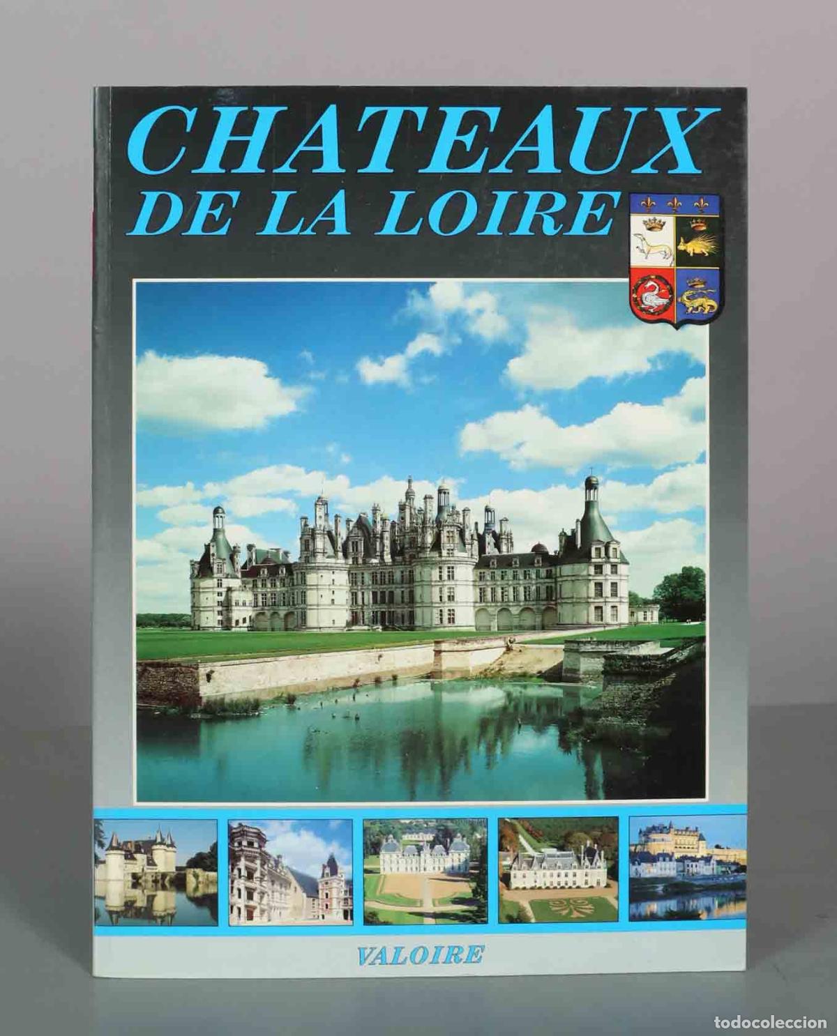 Libros antiguos: Ch&acirc;teaux de la Loire - Valoire