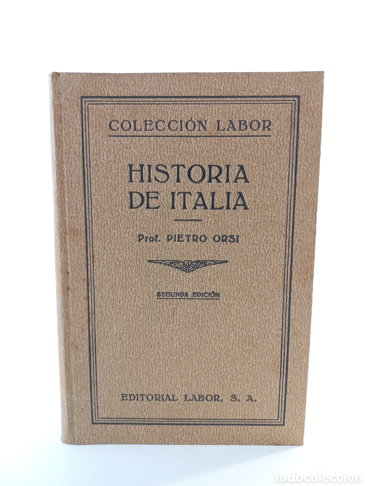 Libros antiguos: Historia de Italia. Pietro Orsi. Labor, colecci&oacute;n Labor, 1935. Ilustrado.