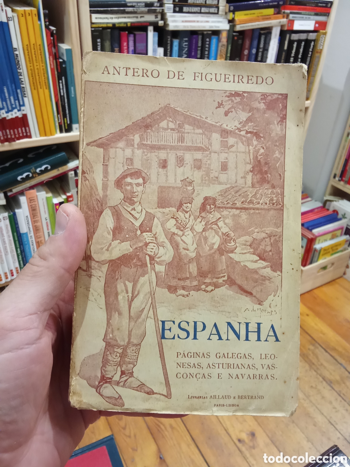 Libros antiguos: Espanha - Antero de Figueiredo - 1923