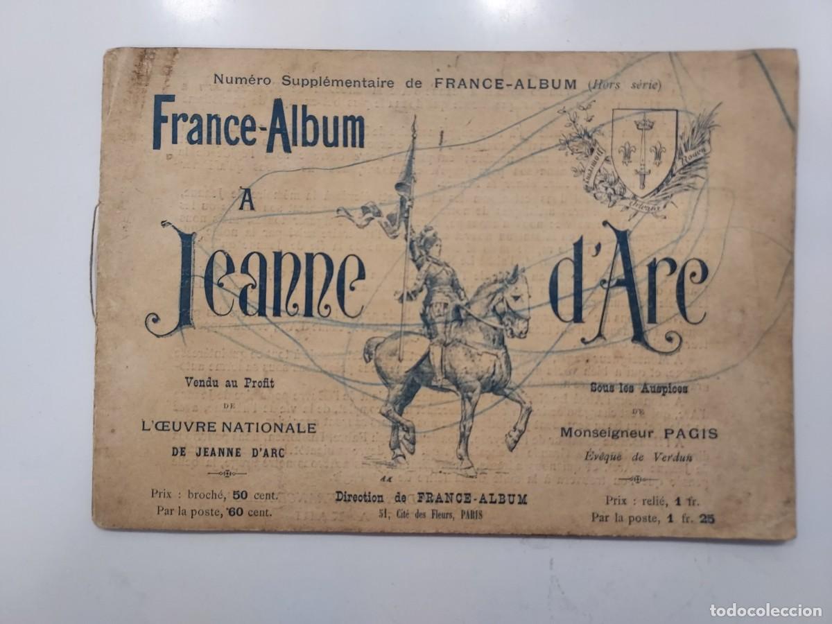 Libros antiguos: FRANCE-ALBUM A JEANNE D'ARC num&eacute;ro suppl&eacute;mentaire. PARIS. 32 p&aacute;ginas (27 l&aacute;minas). Ca. 1894