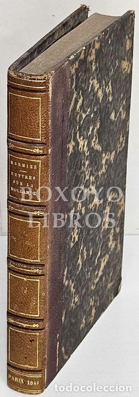 Livres anciens: MARMIER, X. Lettres sur La Hollande