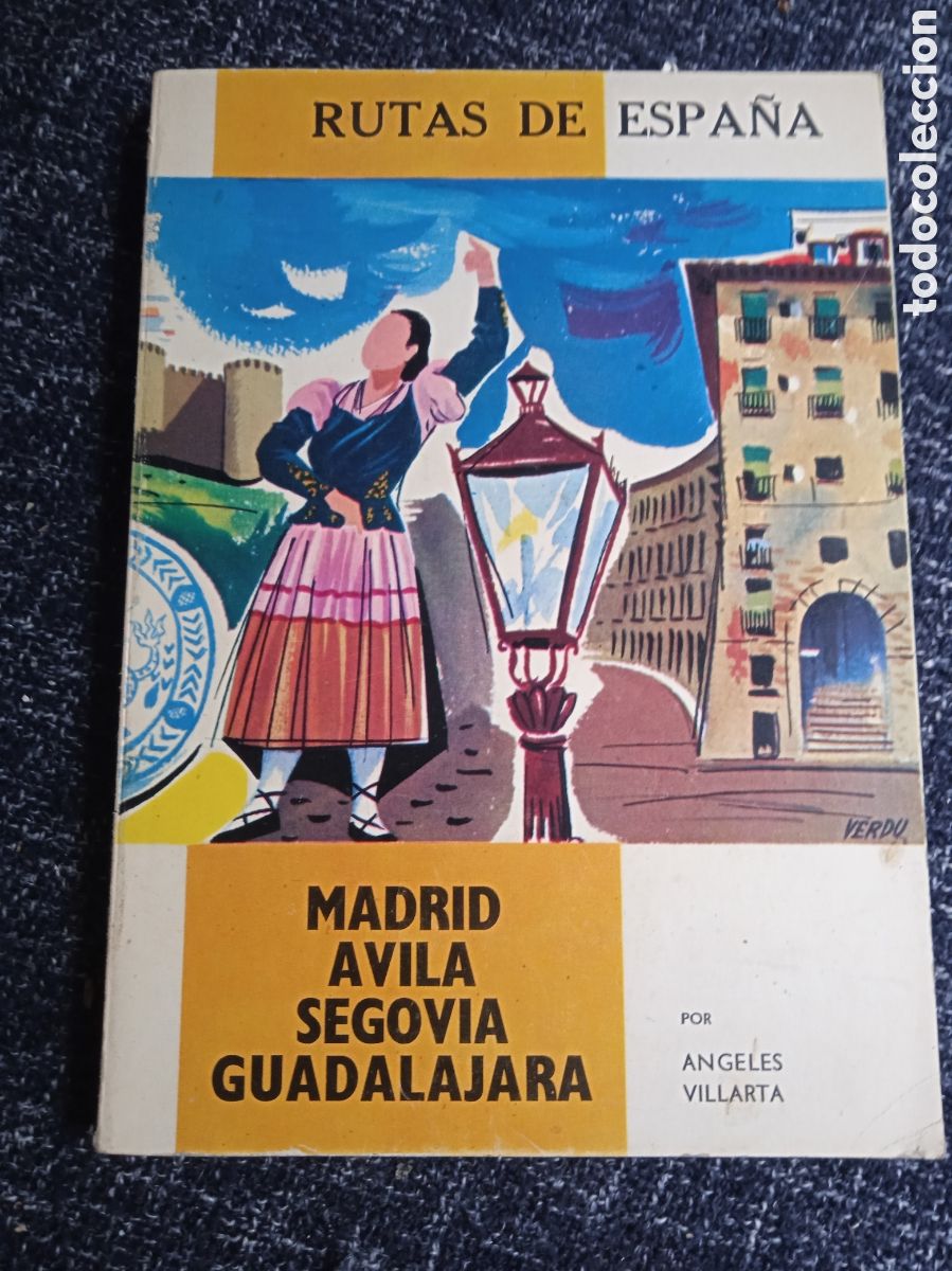 Livres anciens: RUTAS DE ESPA&Ntilde;A - MADRID. &Aacute;VILA. SEGOVIA. GUADALAJARA. / &Aacute;NGELES VILLARTA.