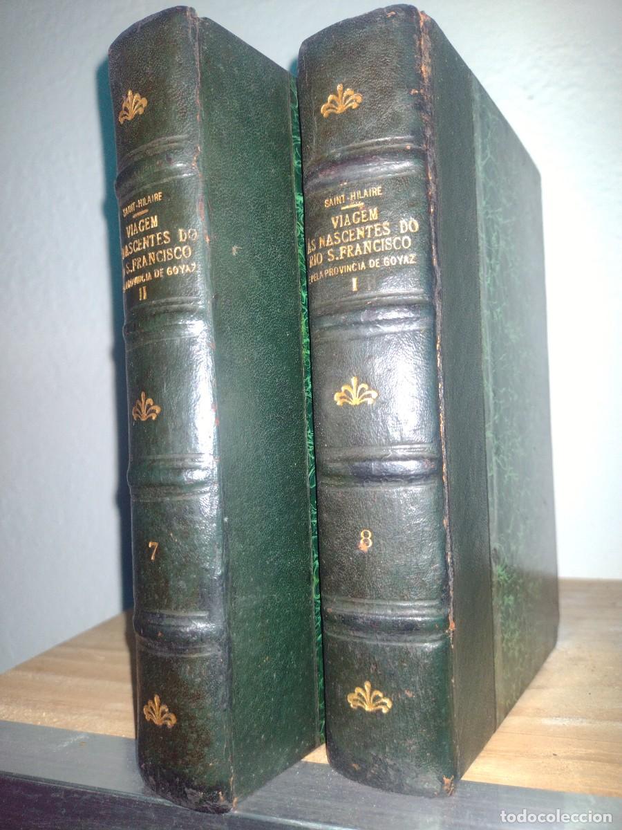 Libros antiguos: Viagem &agrave;s nascentes do Rio S&atilde;o Fco. e pela Prov. de Goyaz - A. Saint-Hilaire - 1937
