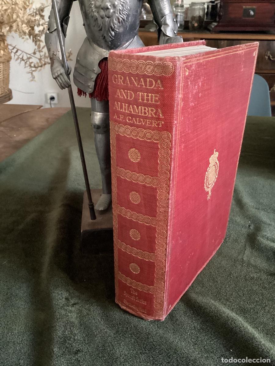 Libros antiguos: CALVERT, Albert F.- - Granada and the Alhambra, a brief description of the ancient city of Granada