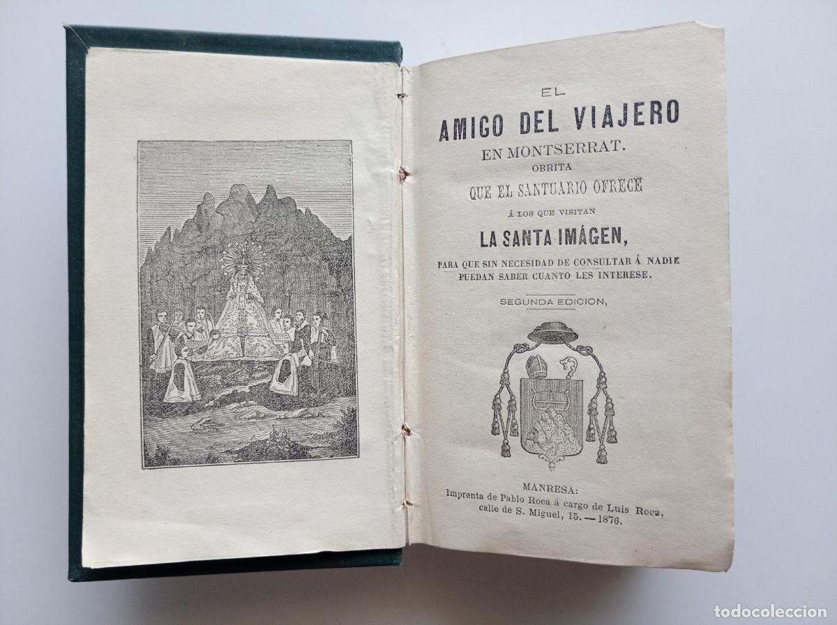 Libros antiguos: EL AMIGO DEL VIAJERO EN MONTSERRAT. 1876. INCLUYE GRAN MAPA DESPLEGABLE Y MUCHOS GRABADOS.