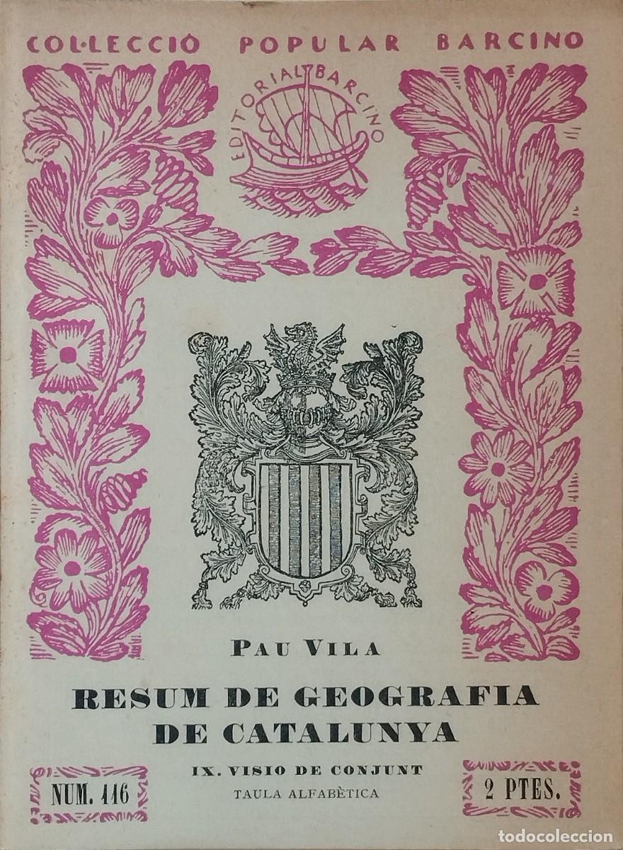 Libros antiguos: Resum de Geografia de Catalunya. IX Visi&oacute; de conjunt