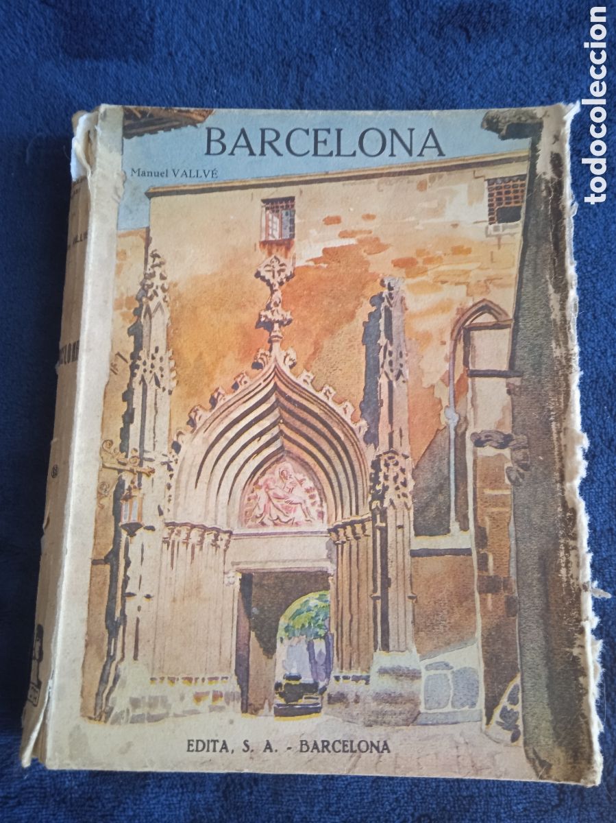 Libri antichi: BARCELONA. / MANUEL VALLV&Eacute;. -OBRA ILUSTRADA CON 206 HUECOGRABADOS. -BARCELONA 1929
