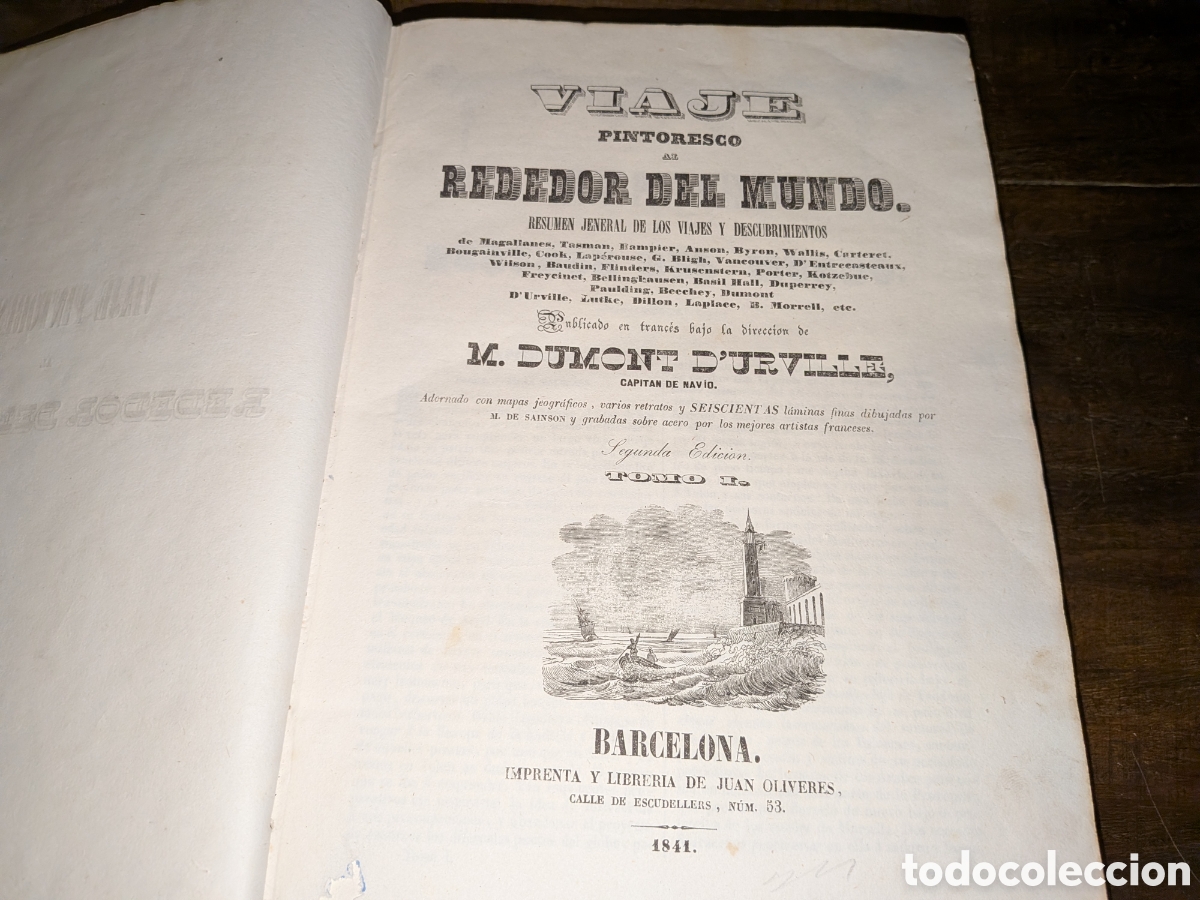 Libros antiguos: Viaje alrededor del mundo de Dumont D'urville Barcelona 1841 tomo primero 398 p&aacute;g