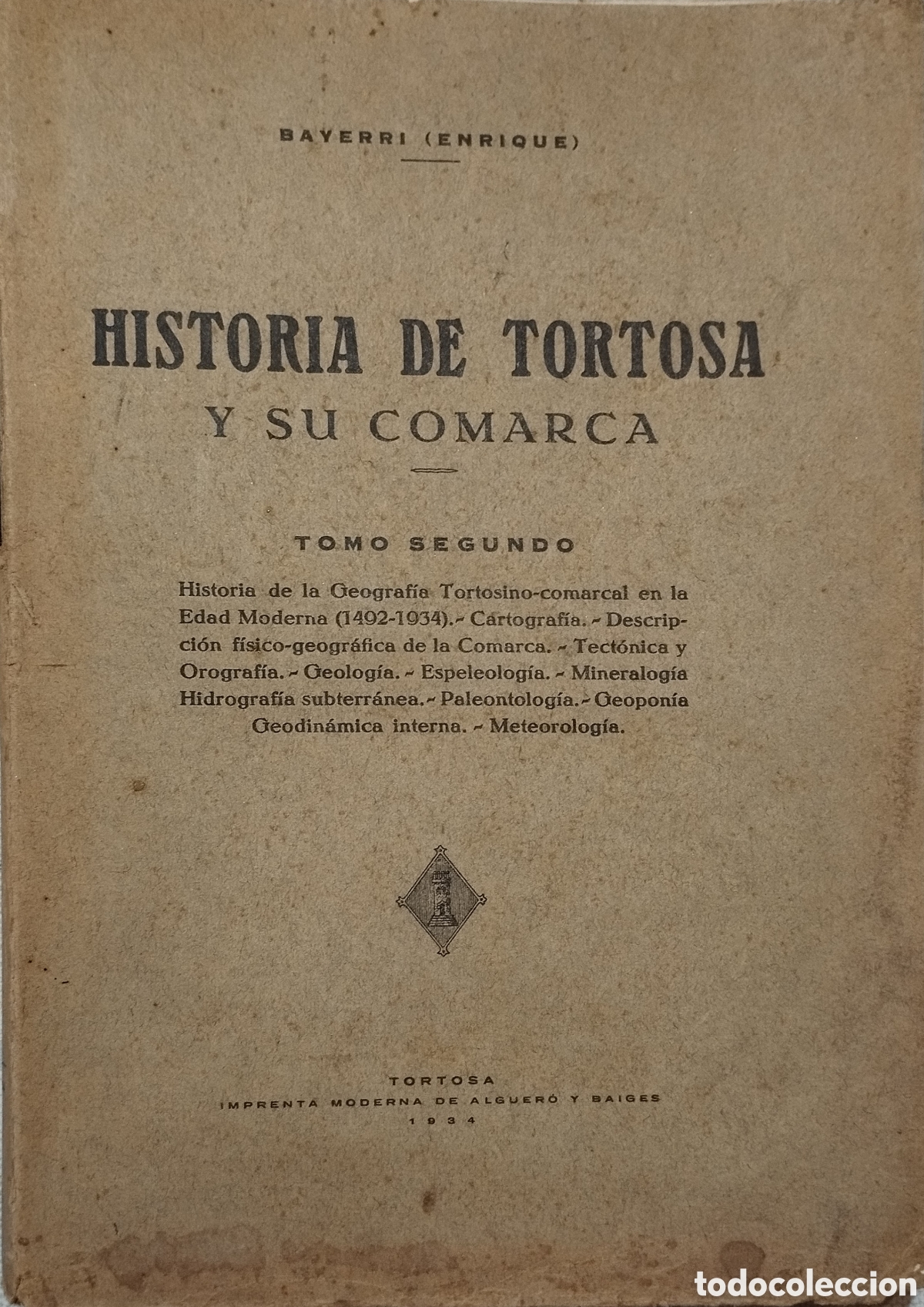 Libri antichi: Historia de Tortosa y su Comarca. Tomo segundo . 1934