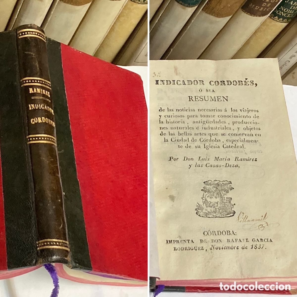 Old books: A&Ntilde;O 1837 - INDICADOR CORDOB&Eacute;S O RESUMEN A LOS VIAJEROS POR LUIS MAR&Iacute;A RAM&Iacute;REZ - C&Oacute;RDOBA GU&Iacute;A VIAJES