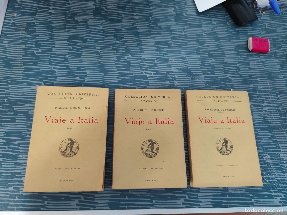 Libri antichi: VIAJE A ITALIA,PRESIDENTE DE BROSSES,3 TOMOS,CALPE EDIT.,1922,1923, VER FOTOS