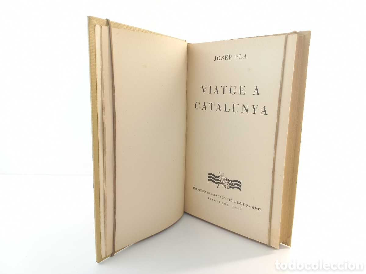 Libri antichi: Viatge a Catalunya. Josep Pla. Biblioteca Catalana d'autors independents, 1934. Catal&aacute;n.