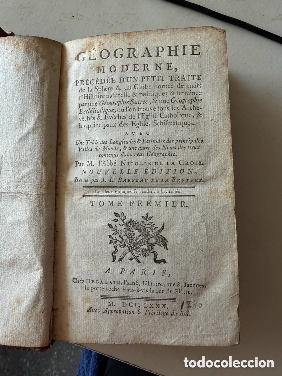 Libri antichi: GEOGRAPHIE MODERNE. TOMO I (1780). M&aacute;s de 50 p&aacute;ginas dedicadas a Espa&ntilde;a.