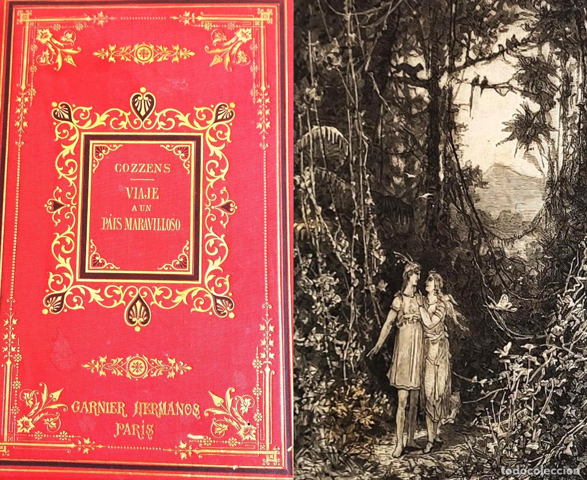 Libros antiguos: Samuel W. Cozzens Viaje A Un Pais Maravilloso Arizona Y Nuevo Mejico Ilustrado Yan D' Argent 1884