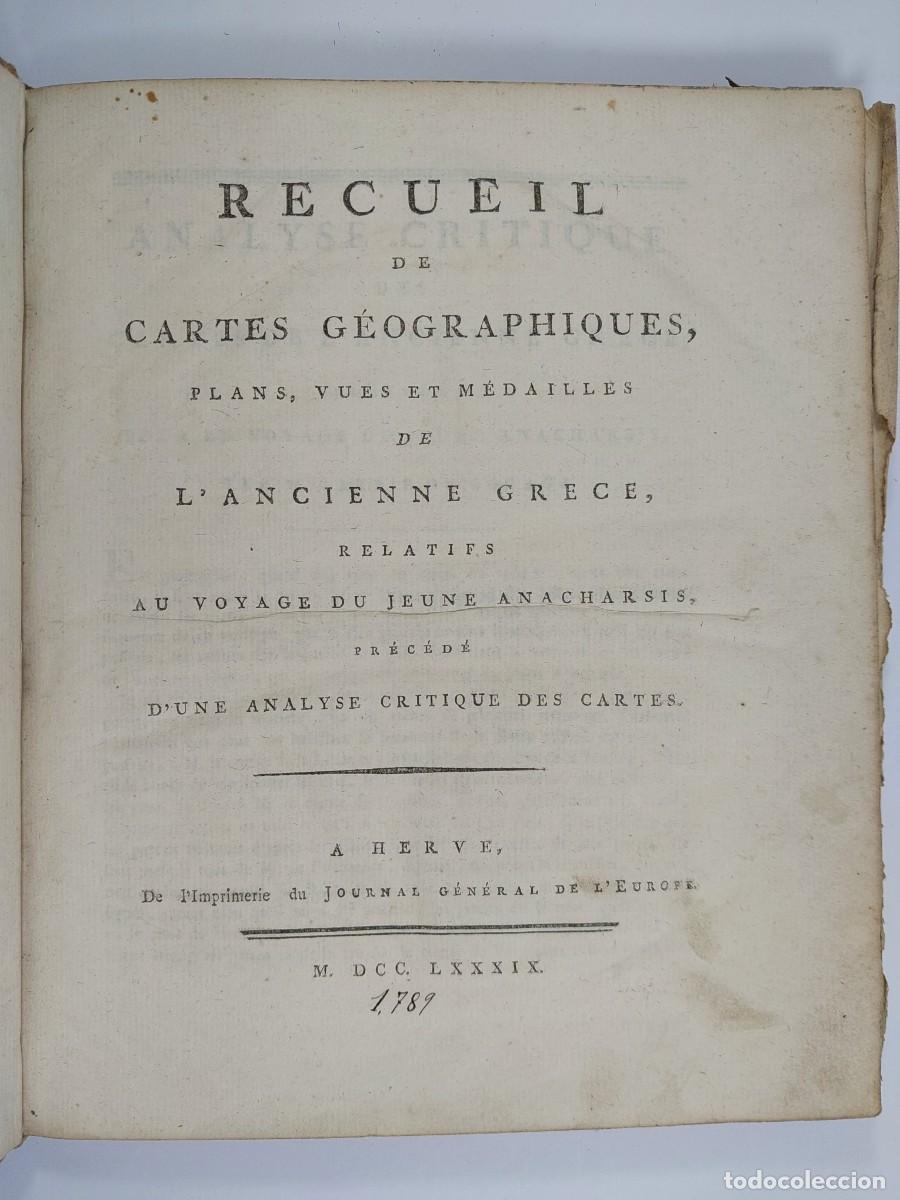 Libros antiguos: Recueil de cartes g&eacute;ographiques, plans, vues ... de l'Ancienne Gr&egrave;ce. 1789 - Completo.