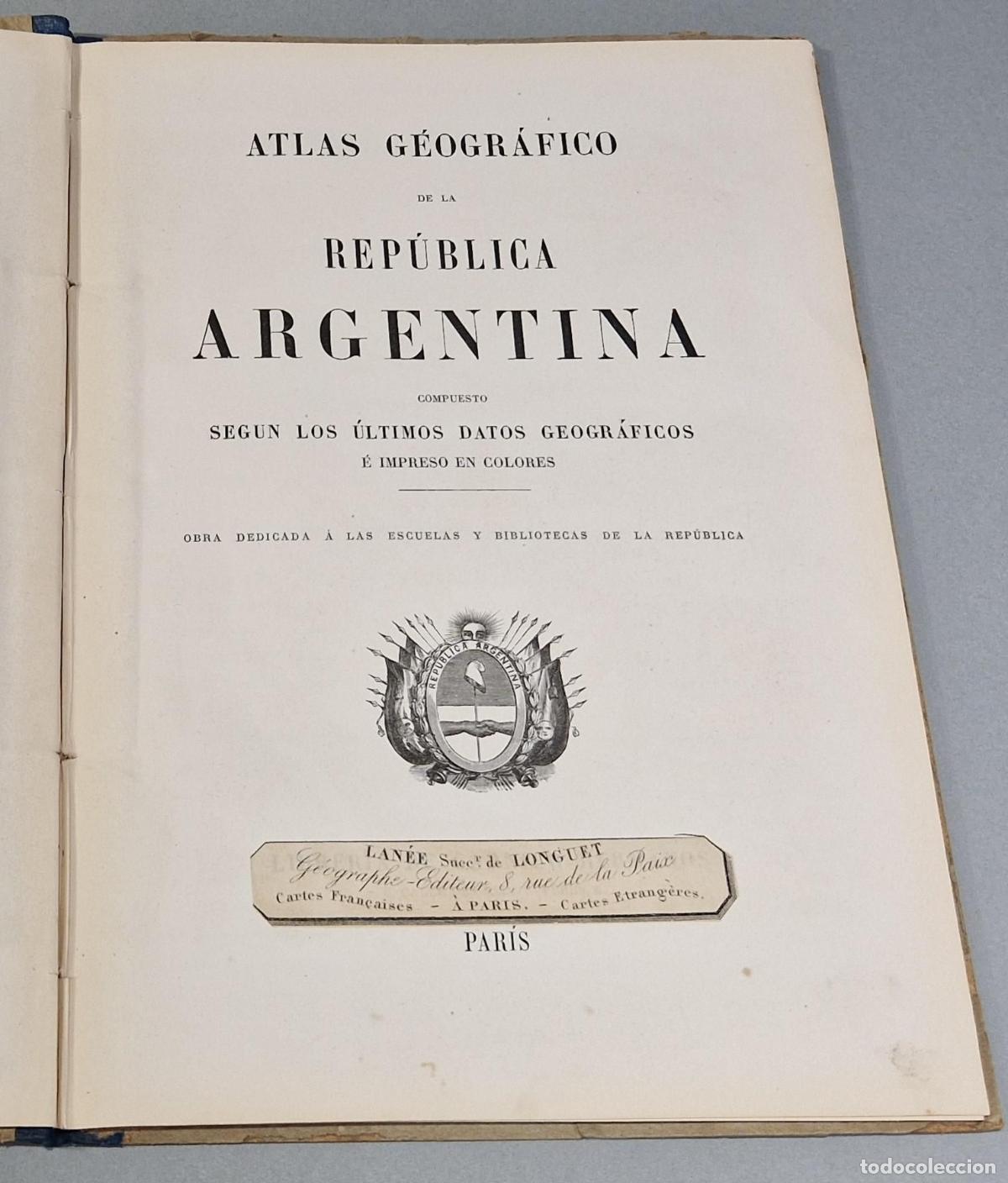 Libros antiguos: Atlas geográfico de la Republica argentina, compuesto segun los últimos datos geográficos - Garni