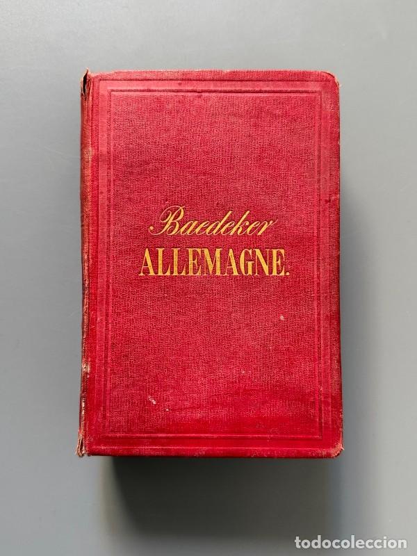 Libros antiguos: L'Allemagne et quelques parties des pays limitrophes, Karl Baedeker - &Eacute;diteur, 1860