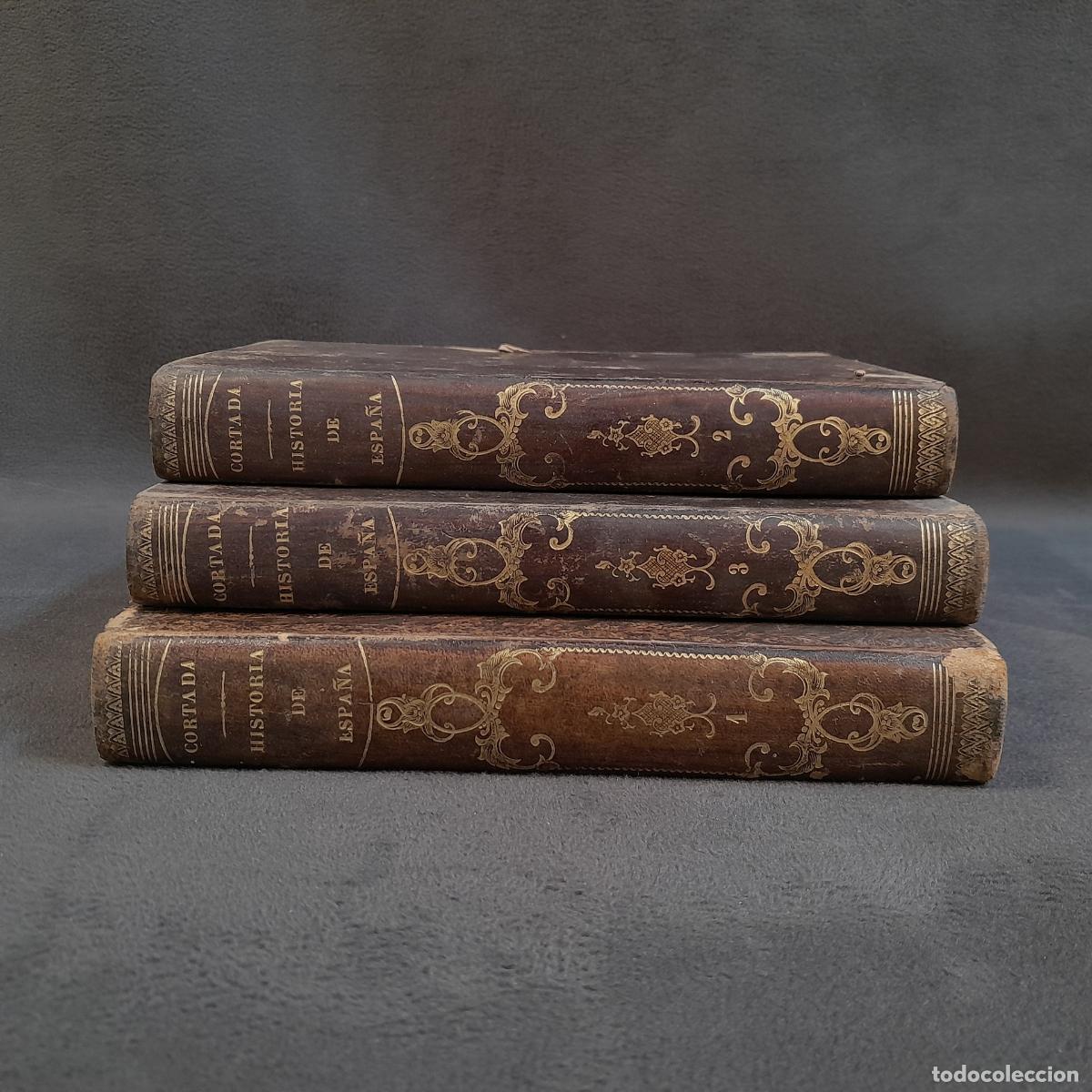 Antiquarische B&uuml;cher: L-5382. HISTORIA DE ESPA&Ntilde;A, POR JUAN CORTADA (3 TOMOS). A&Ntilde;OS 1841-1842