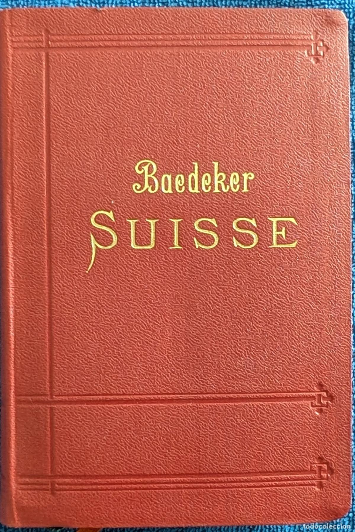 Libros antiguos: Suisse - Baedeker (1909)