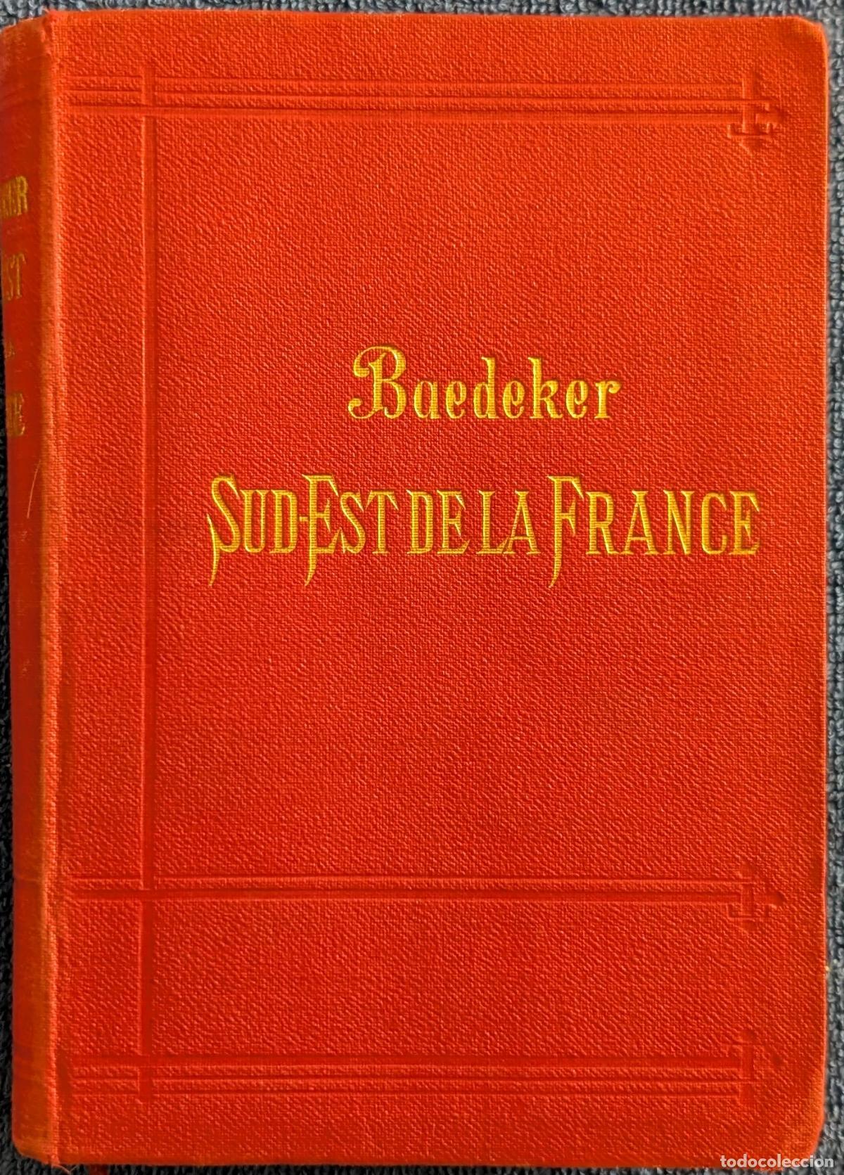 Libros antiguos: Sud-Est de La France - Baedeker (1901)