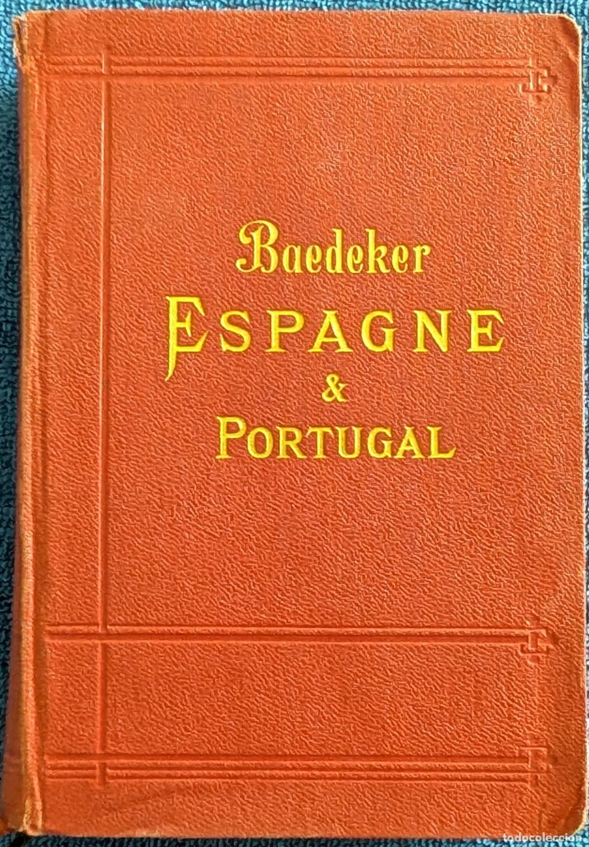 Livres anciens: Espagne & Portugal - Baedeker (1908)