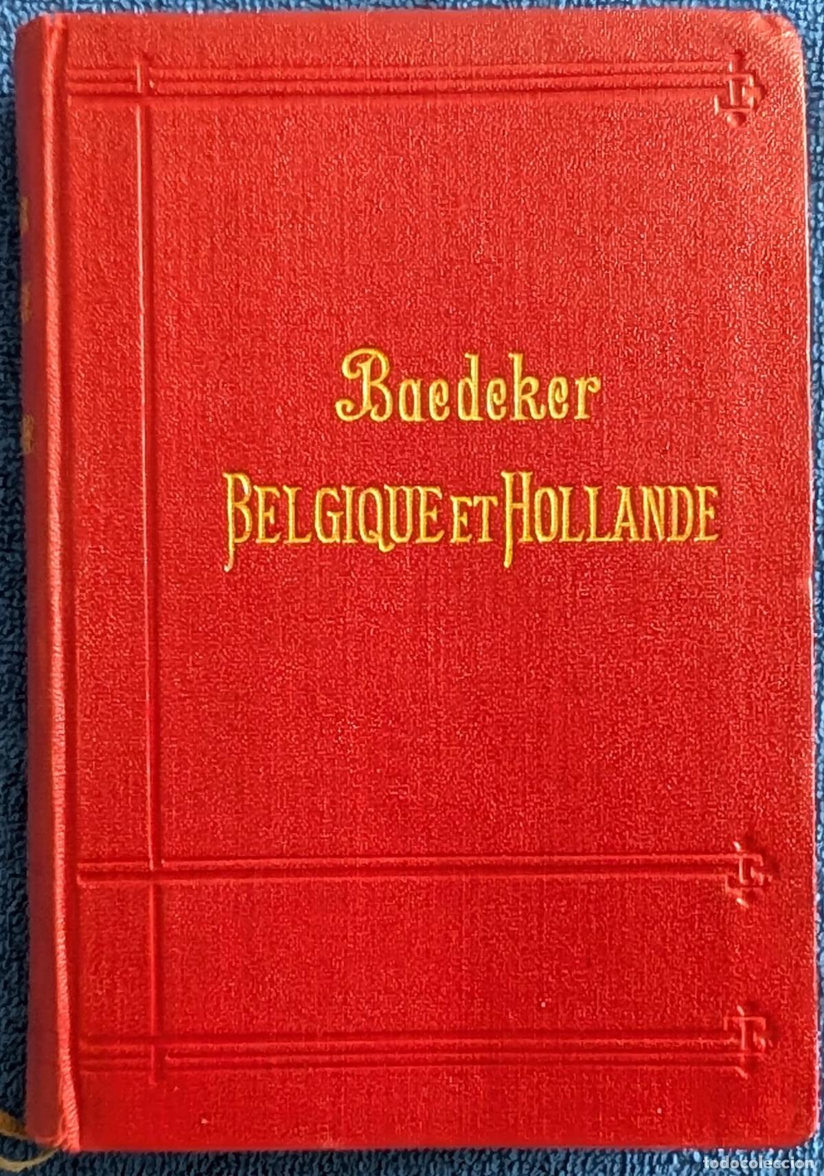 Livres anciens: Belgique et Hollande - Baedeker (1908)