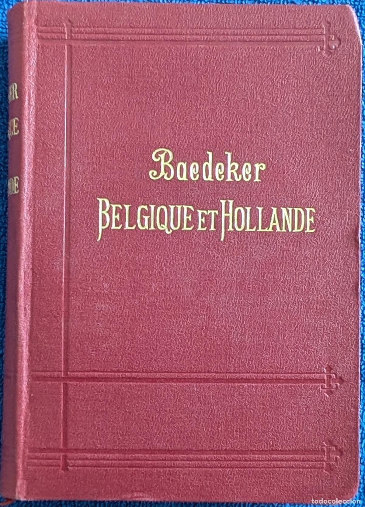 Livres anciens: Belgique et Hollande - Baedeker (1905)