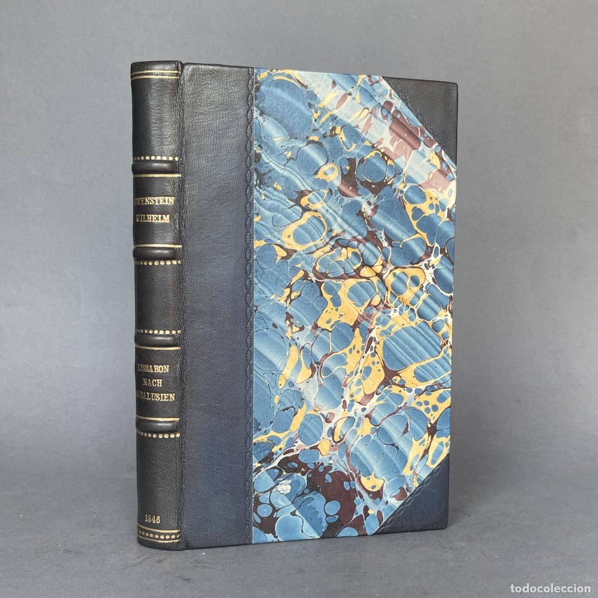 Libros antiguos: A&ntilde;o 1846 - Viaje desde Lisboa a Andaluc&iacute;a y el norte de Marruecos - Sevilla - Wilhelm L&ouml;westein