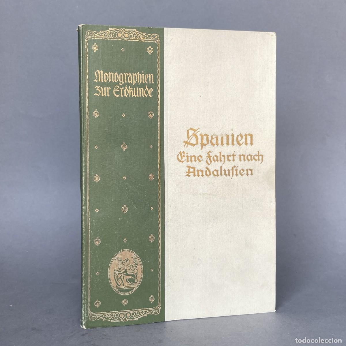 Libros antiguos: A&ntilde;o 1928 - Spanien eine fahrt nach andalusien - Viajes por Espa&ntilde;a - Andaluc&iacute;a - Sch&auml;fer